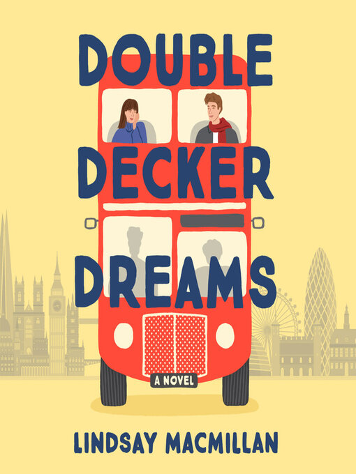 Title details for Double-Decker Dreams by Lindsay MacMillan - Wait list